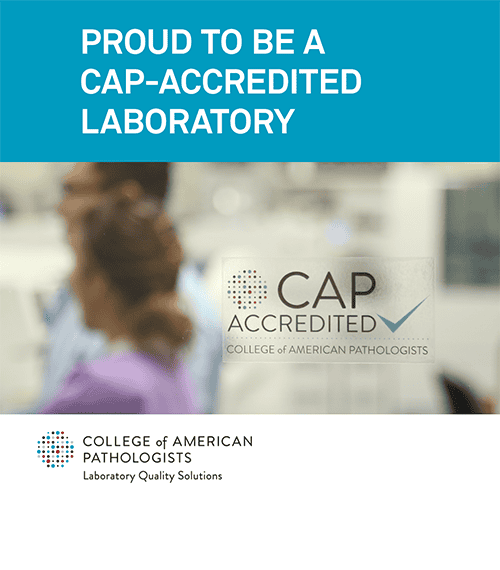 College of American Pathologists Accredited Laboratory